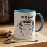 Tis The Season To Be Spooky Accent Coffee Mug- 11/15 oz