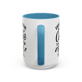 First I Drink the Coffee, Then I Save the Lives Mug (11 oz/ 15 oz)