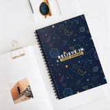 Believe in Your Dreams Spiral Notebook
