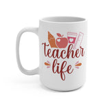 Teacher Life Mug (11 oz/ 15 oz)