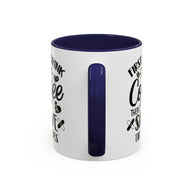 First I Drink the Coffee, Then I Save the Lives Mug