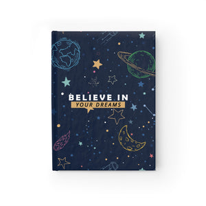 Believe in Your Dreams Hardcover Journal- Ruled
