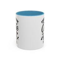 First I Drink the Coffee, Then I Save the Lives Mug