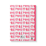 Be Mine Softcover Journal