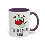 You Had Me at RAWR Coffee Mug