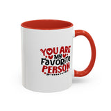 You Are My Favorite Person Mug