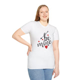 Be Mine Graphic T-Shirt