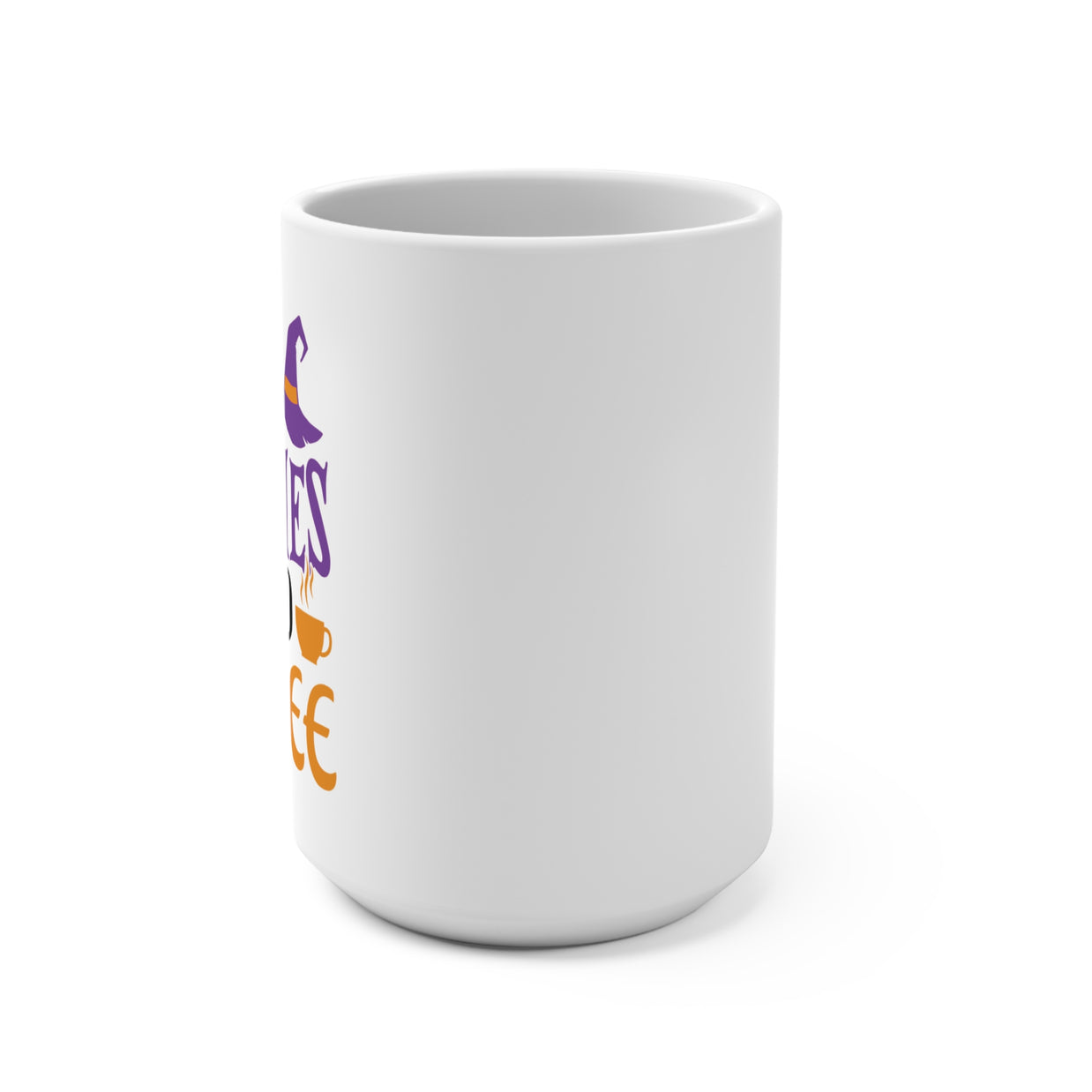 Even Witches Need Coffee Mug 11/15 oz