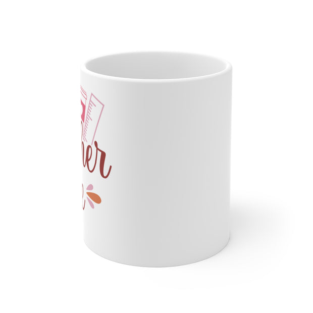 Teacher Life Mug (11 oz/ 15 oz)