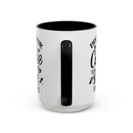 First I Drink the Coffee, Then I Save the Lives Mug