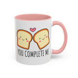 You Complete Me Mug – Toast