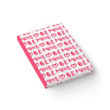 Be Mine Hardcover Journal- Blank