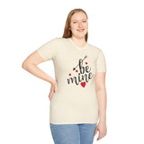 Be Mine Graphic T-Shirt