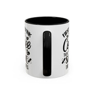 First I Drink the Coffee, Then I Save the Lives Mug