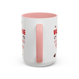 Who Needs a Valentine? Coffee Mug