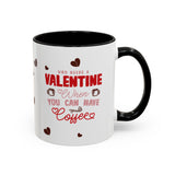 Who Needs a Valentine? Coffee Mug