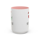 You Had Me at RAWR Coffee Mug