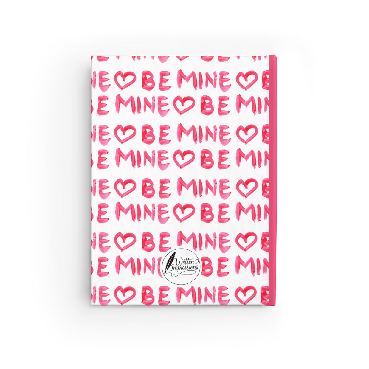 Be Mine Hardcover Journal- Blank