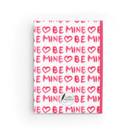 Be Mine Hardcover Journal- Blank