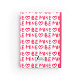 Be Mine Hardcover Journal- Blank