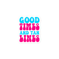 Good Times and Tan Lines Kiss Cut Sticker