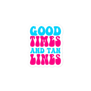 Good Times and Tan Lines Kiss Cut Sticker