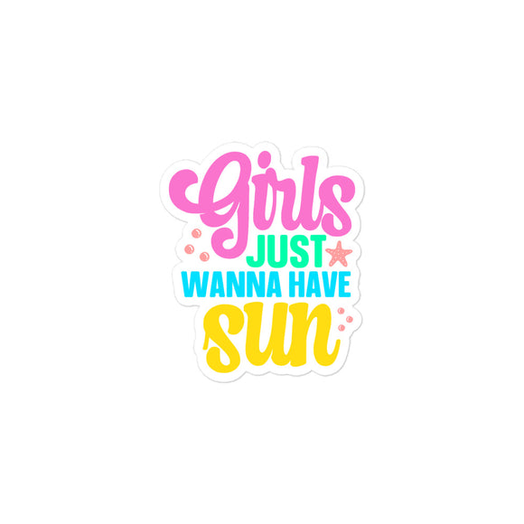 Girls Wanna Have Sun Kiss Cut Sticker