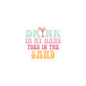 Drink in My Hand Kiss Cut Sticker