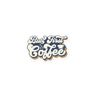 But First Coffee Retro Kiss Cut Sticker