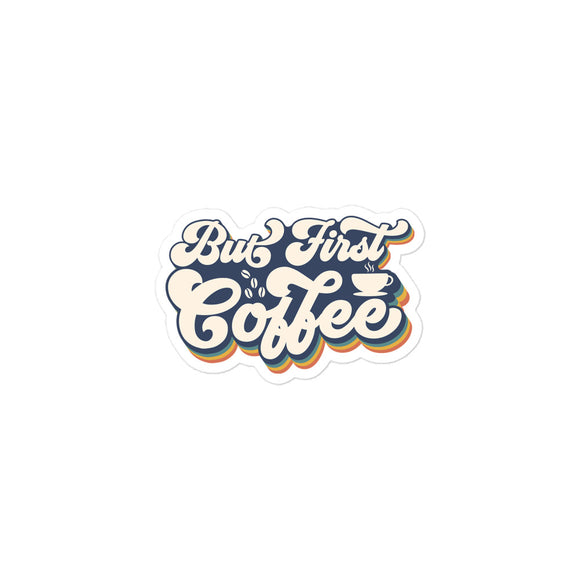 But First Coffee Retro Kiss Cut Sticker