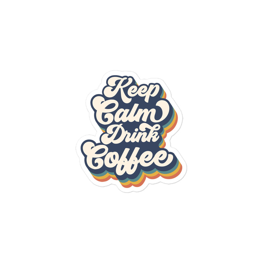 Keep Calm Drink Coffee Kiss Cut Sticker