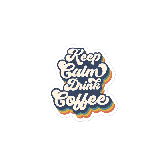 Keep Calm Drink Coffee Kiss Cut Sticker